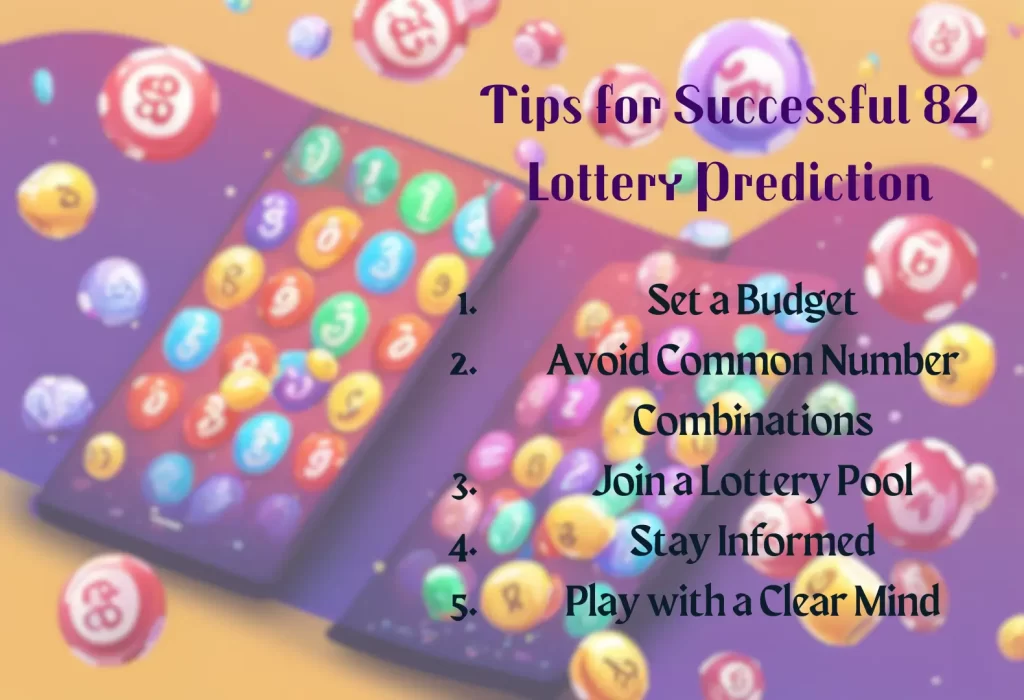 Tips for Successful 82 Lottery Prediction