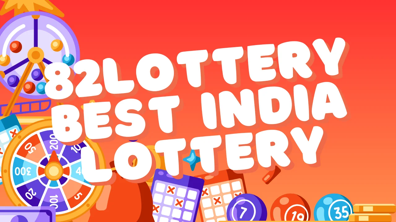 82LOTTERY BEST INDIA LOTTERY