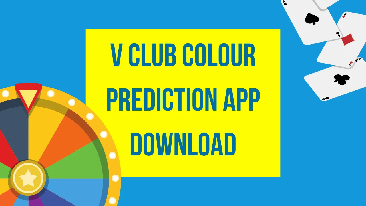 V Club Colour Prediction App Download