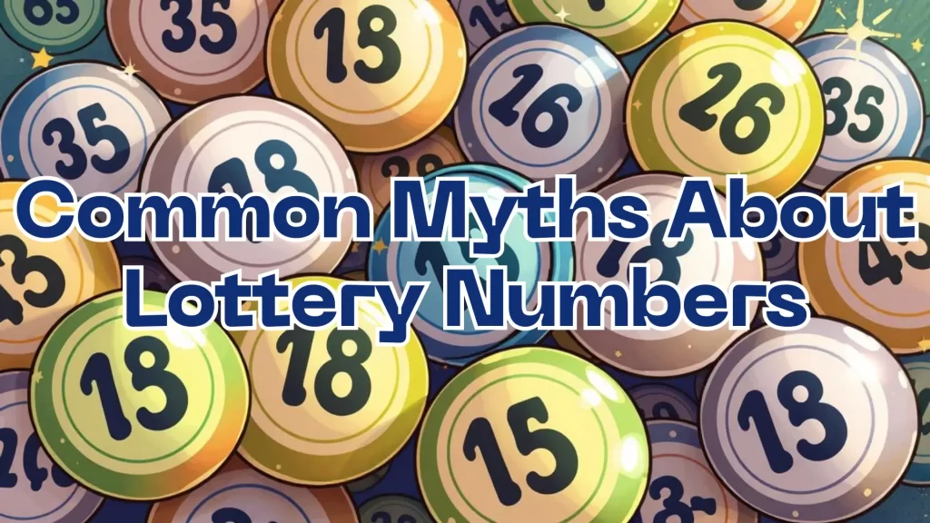 Common Myths About 82 Game Lottery Numbers